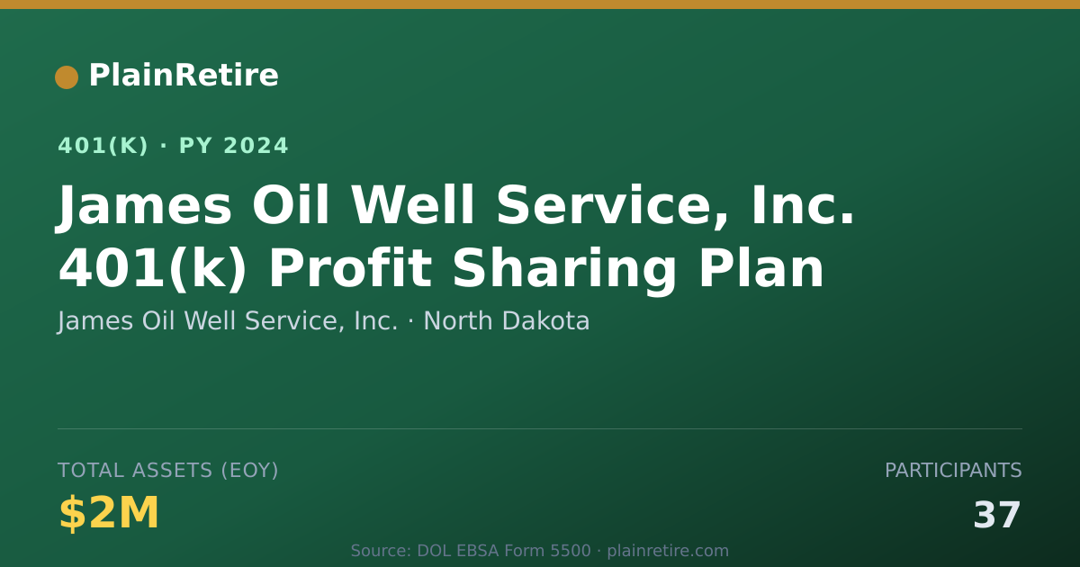 Shareable card for James Oil Well Service, Inc. 401(k) Plan (2024)